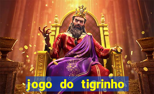 jogo do tigrinho plataforma chinesa