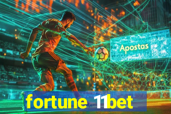 fortune 11bet