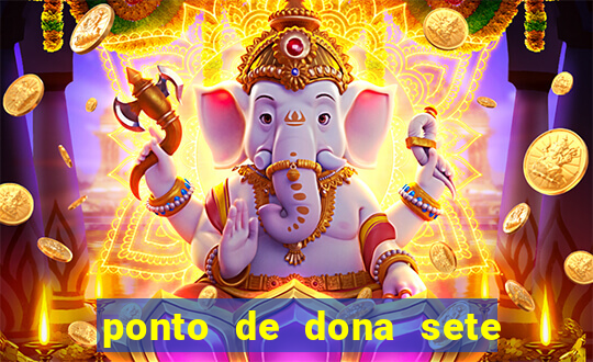 ponto de dona sete encruzilhadas chamei como eu chamei