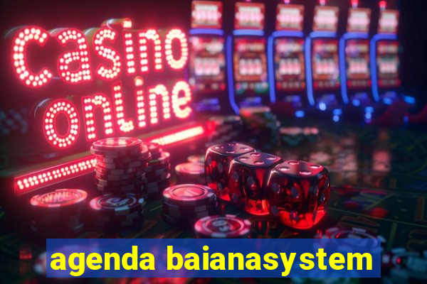 agenda baianasystem