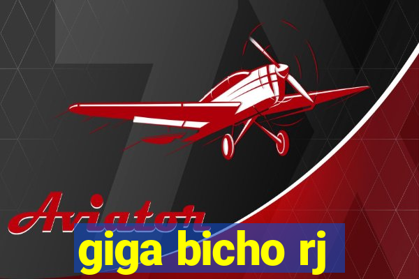 giga bicho rj