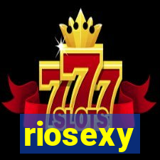riosexy