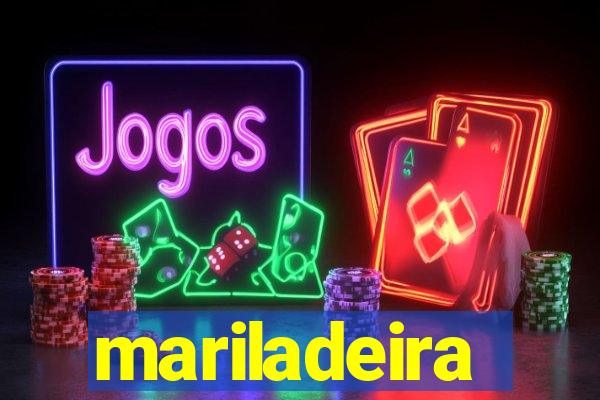 mariladeira