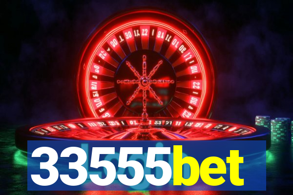 33555bet