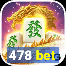 478 bet