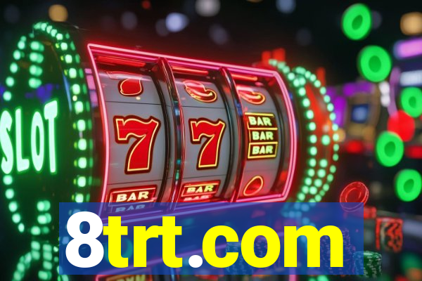 8trt.com