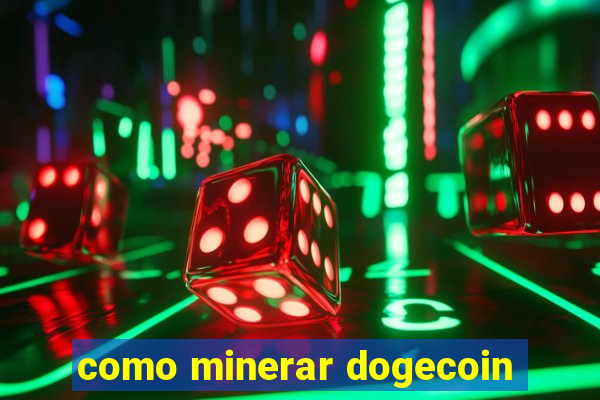 como minerar dogecoin