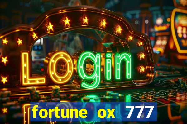 fortune ox 777 fortuna 77