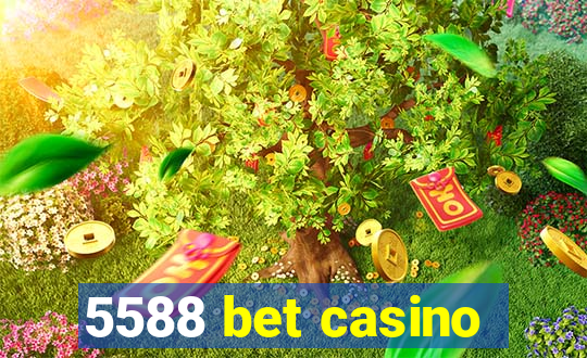 5588 bet casino