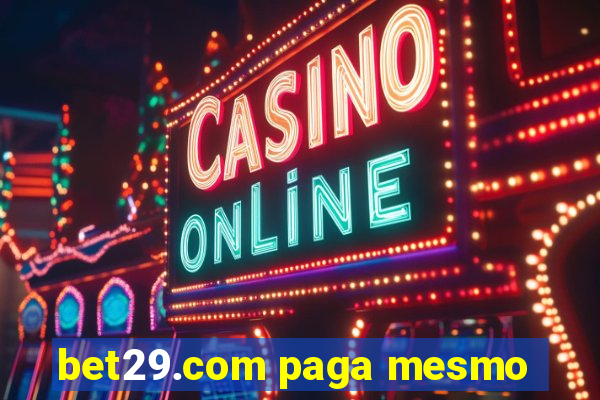 bet29.com paga mesmo