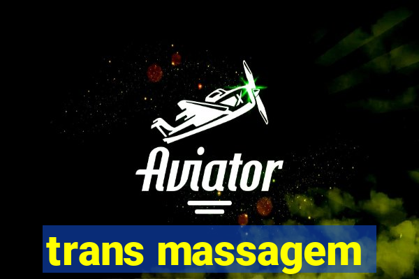 trans massagem