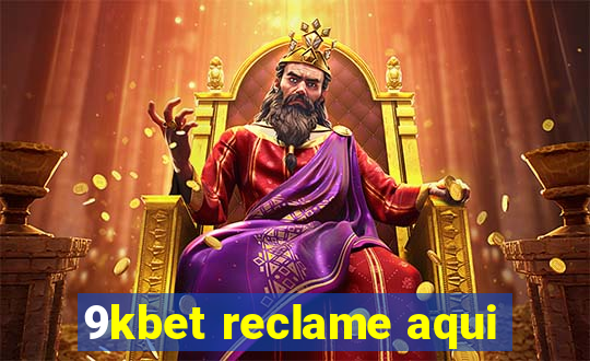 9kbet reclame aqui