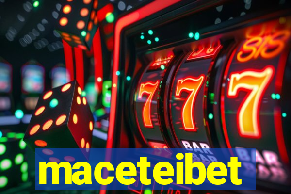 maceteibet