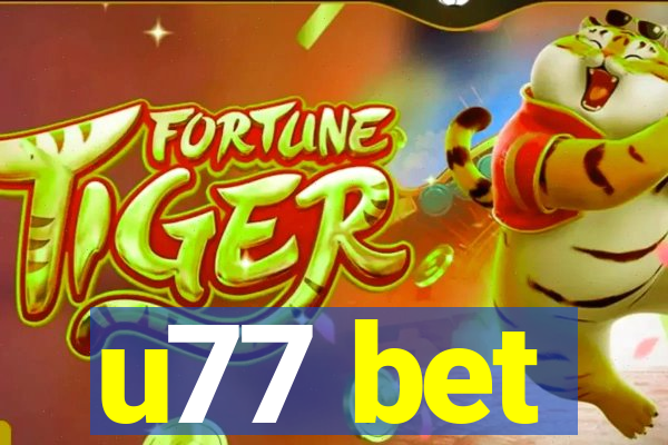 u77 bet