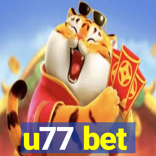 u77 bet