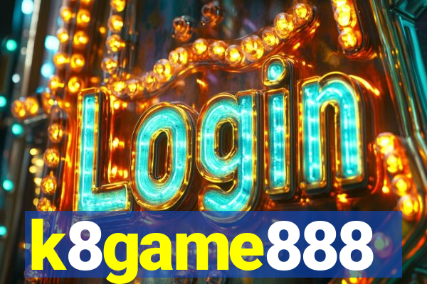 k8game888
