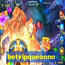 betvipqueoono