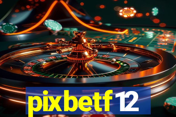 pixbetf12
