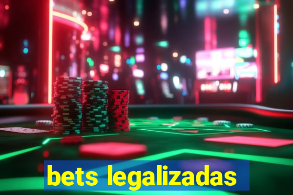 bets legalizadas