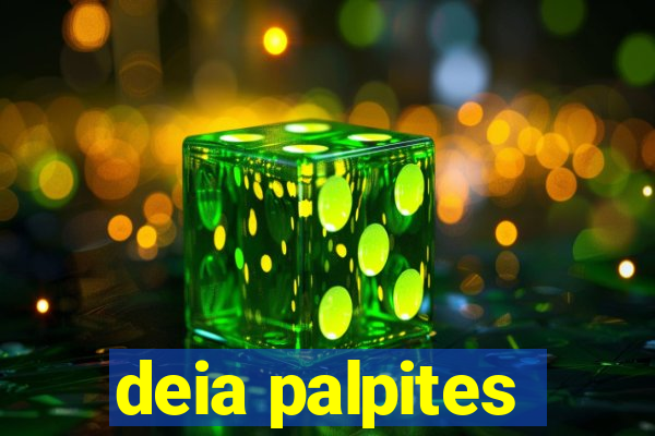 deia palpites