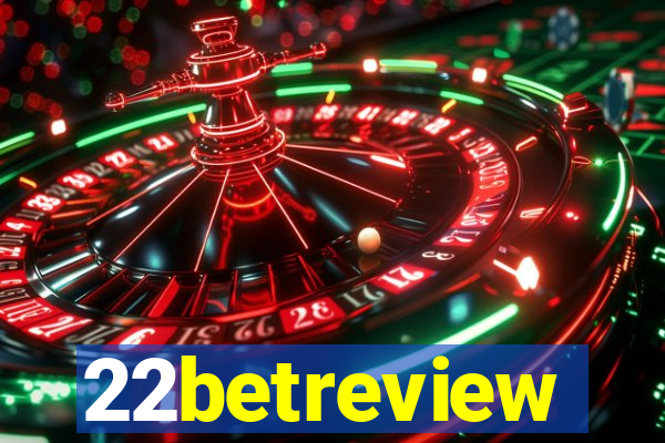 22betreview
