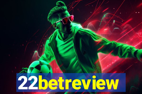 22betreview