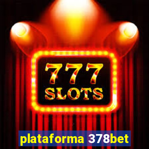 plataforma 378bet