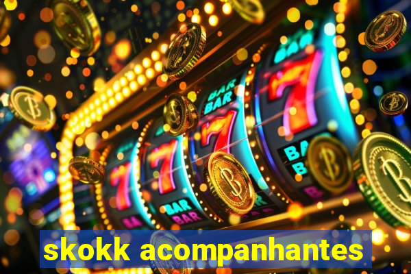 skokk acompanhantes