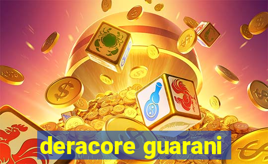 deracore guarani