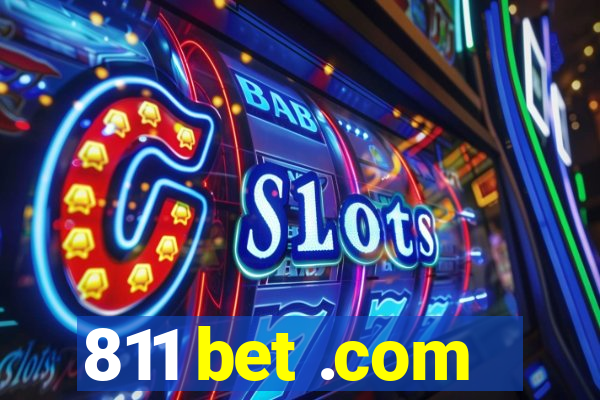 811 bet .com