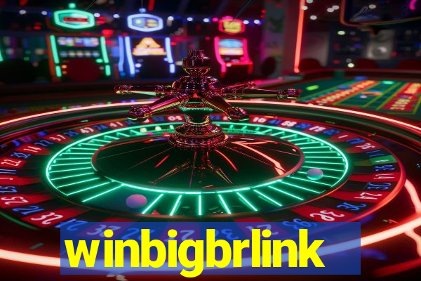 winbigbrlink