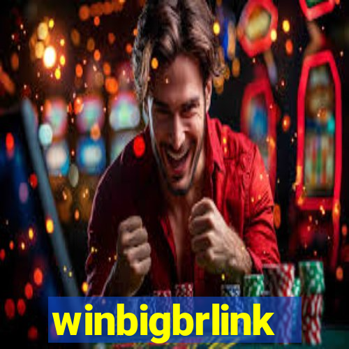 winbigbrlink