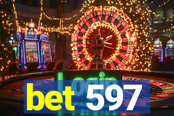 bet 597