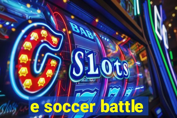 e soccer battle
