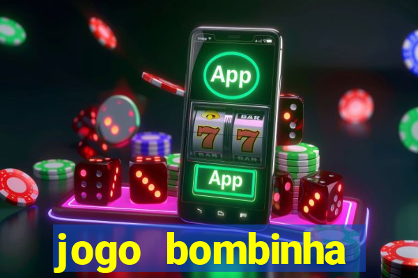 jogo bombinha ganhar dinheiro