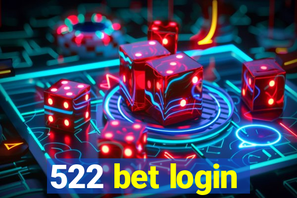522 bet login
