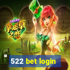 522 bet login