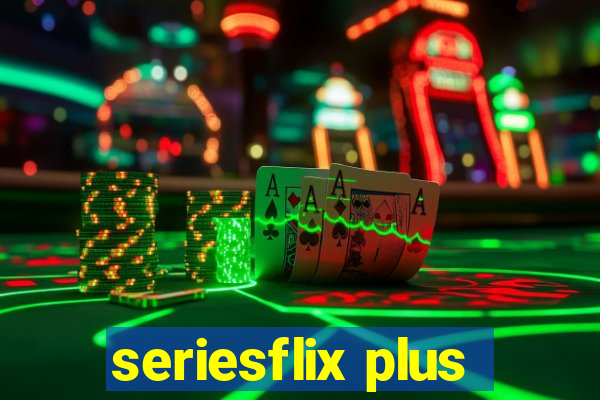 seriesflix plus
