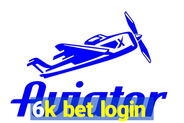 6k bet login