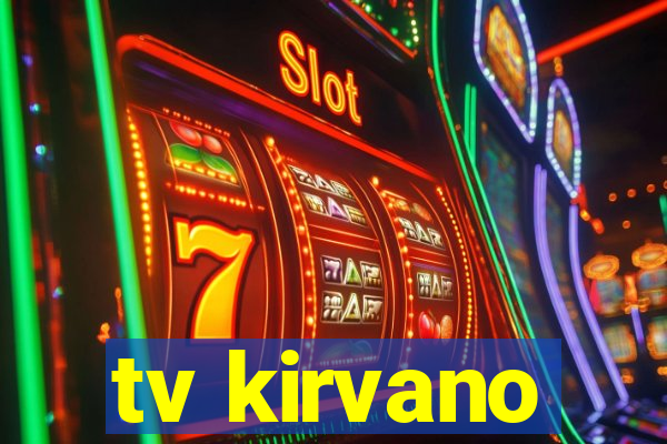 tv kirvano