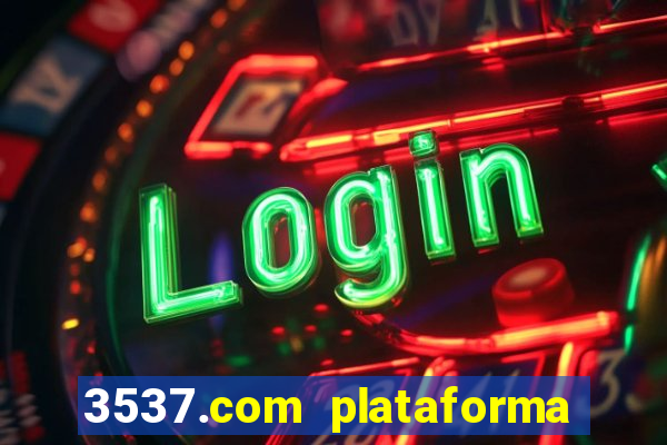 3537.com plataforma de jogos