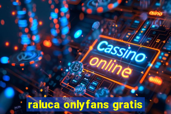 raluca onlyfans gratis