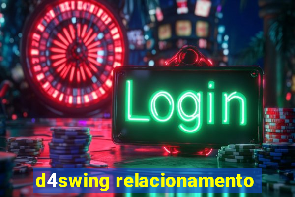 d4swing relacionamento