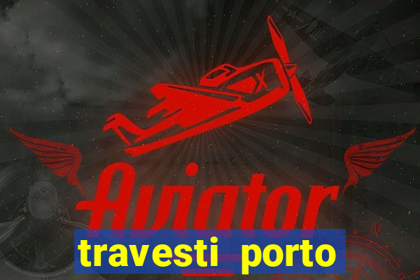 travesti porto velho fatal model