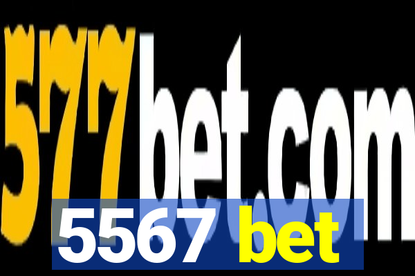 5567 bet