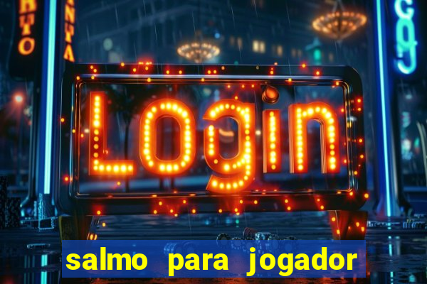 salmo para jogador de futebol