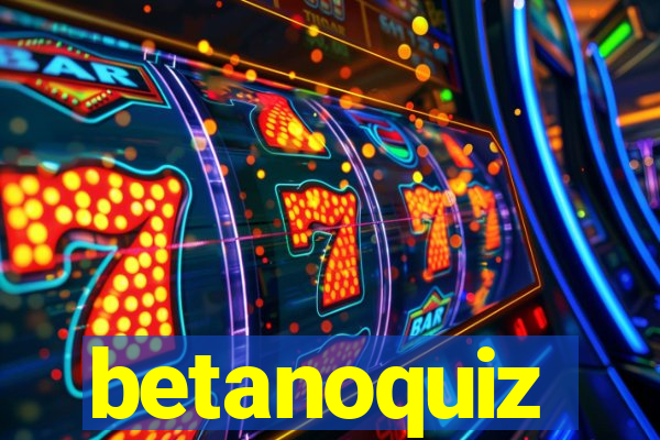 betanoquiz