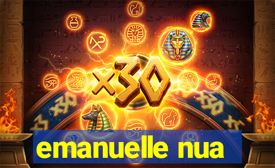 emanuelle nua