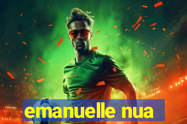 emanuelle nua
