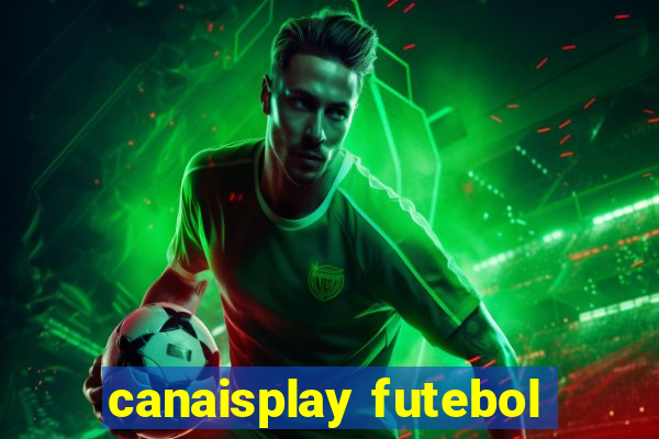canaisplay futebol